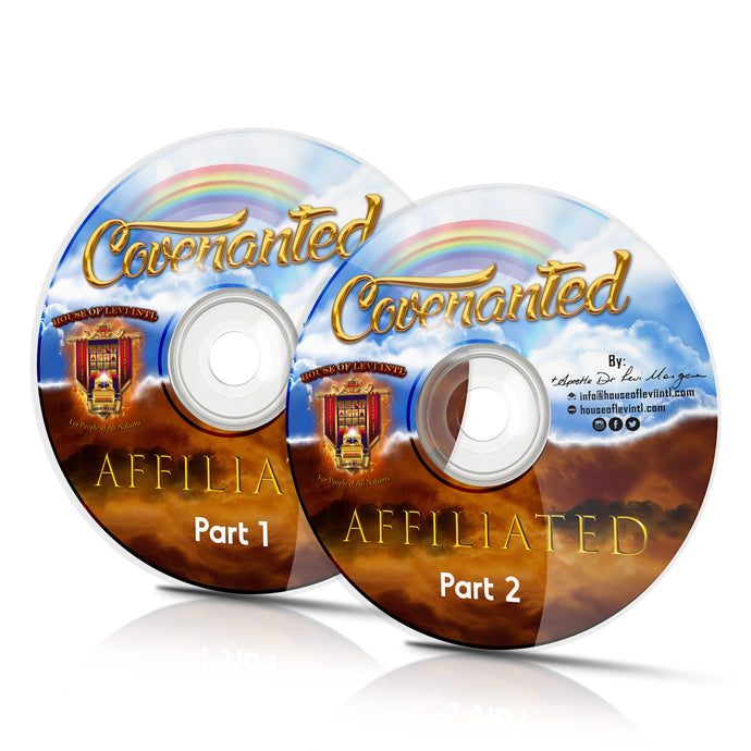 Covenanted vs Affiliated (2-Part Series)